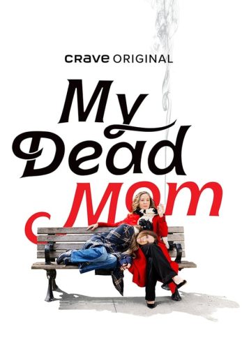 مسلسل My Dead Mom كامل