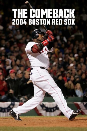 مسلسل The Comeback: 2004 Boston Red Sox كامل
