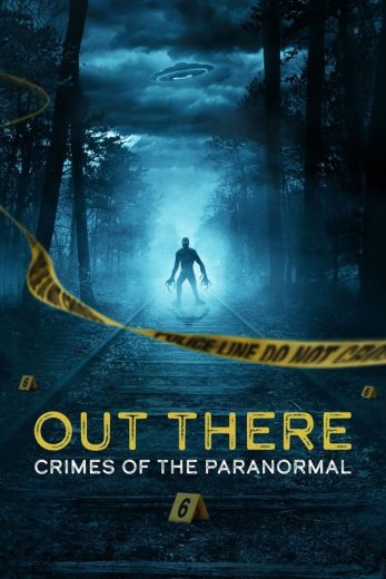 مسلسل Out There: Crimes of the Paranormal كامل
